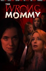 The Wrong Mommy izle