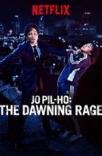 Jo Pil-ho: The Dawning Rage izle